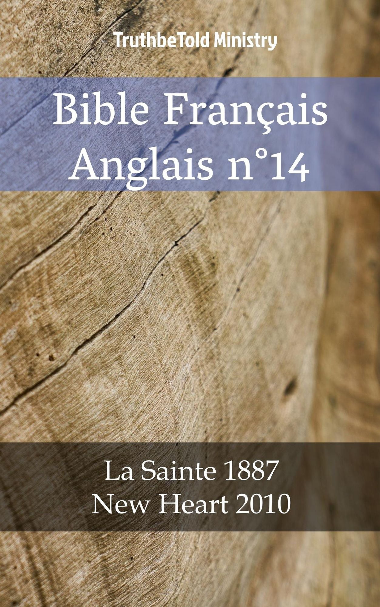 Bible Français Anglais n°14: La Sainte 1887 - New Heart 2010