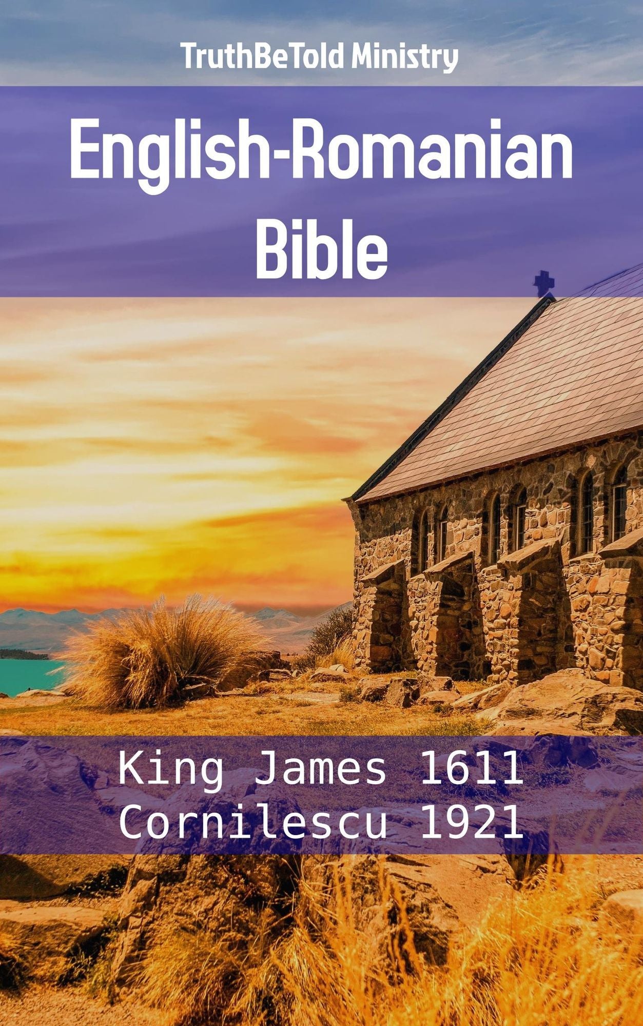 English-Romanian Bible: King James 1611 - Cornilescu 1921
