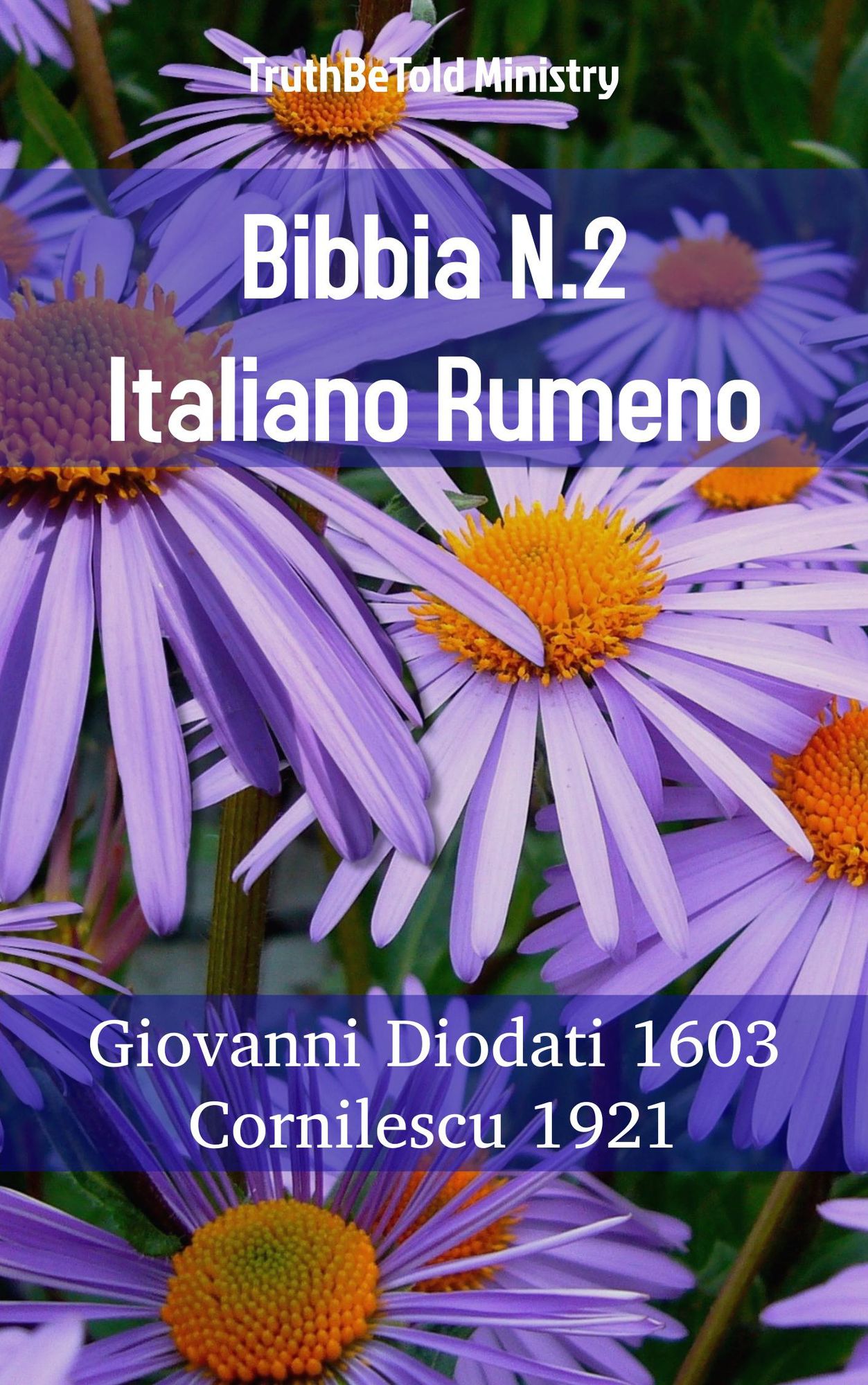 Bibbia N.2 Italiano Rumeno: Giovanni Diodati 1603 - Cornilescu 1921
