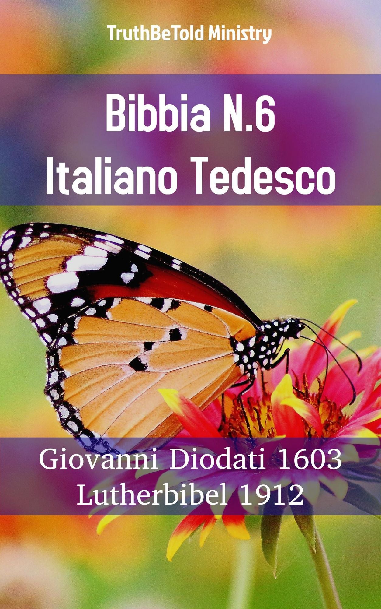 Bibbia N.6 Italiano Tedesco: Giovanni Diodati 1603 - Lutherbibel 1912