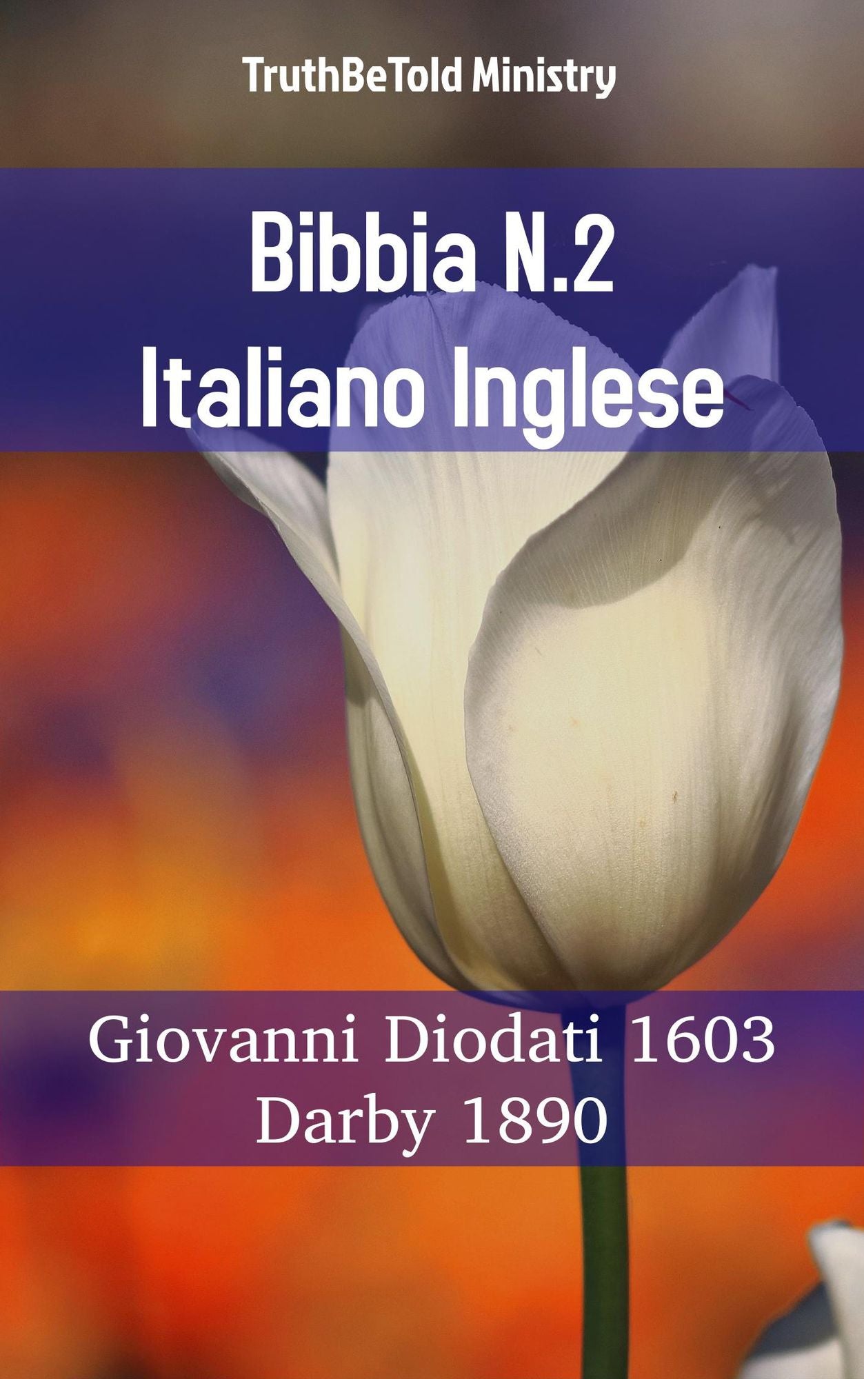 Bibbia N.2 Italiano Inglese: Giovanni Diodati 1603 - Darby 1890