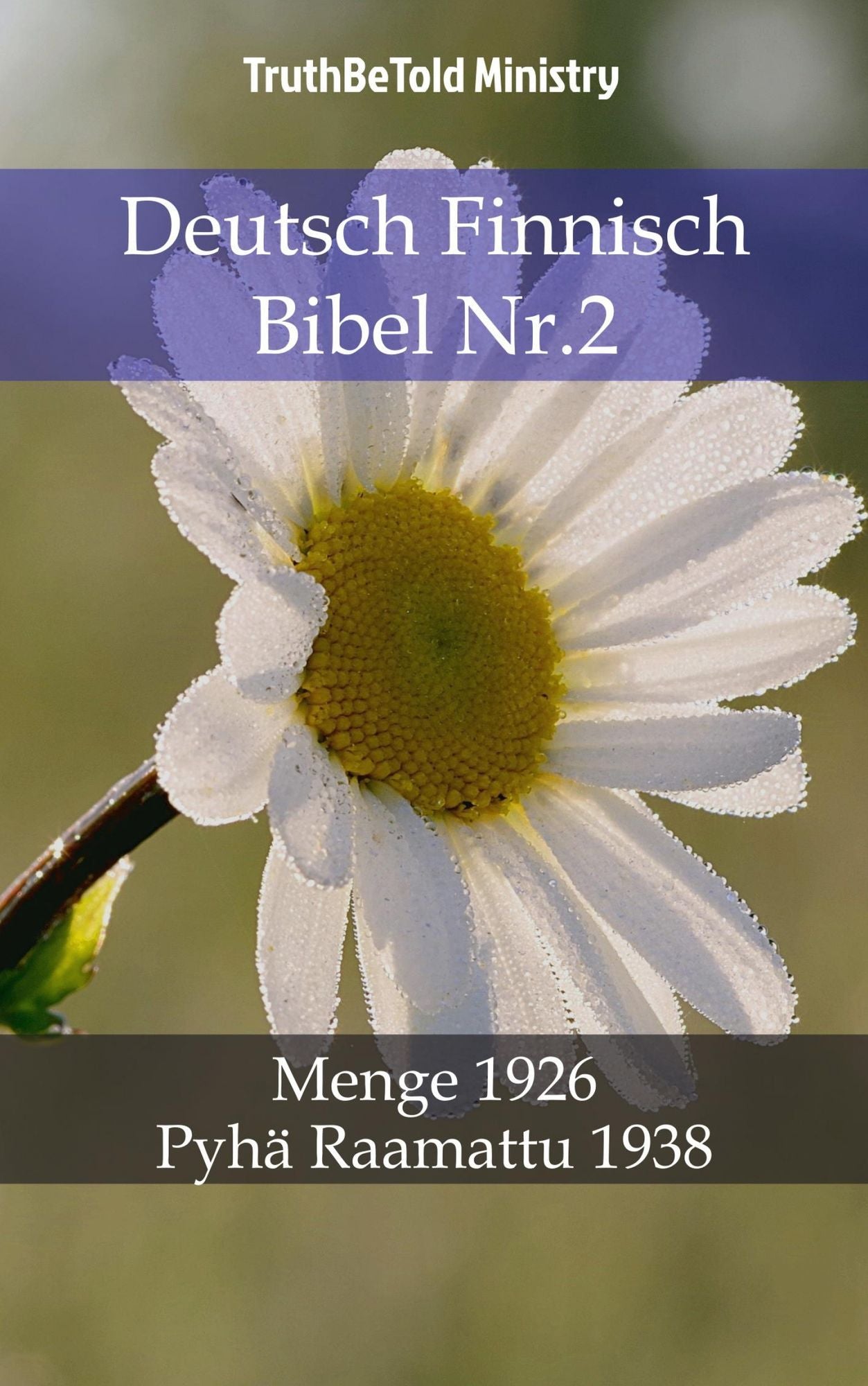 Deutsch Finnisch Bibel Nr.2: Menge 1926 - Pyhä Raamattu 1938