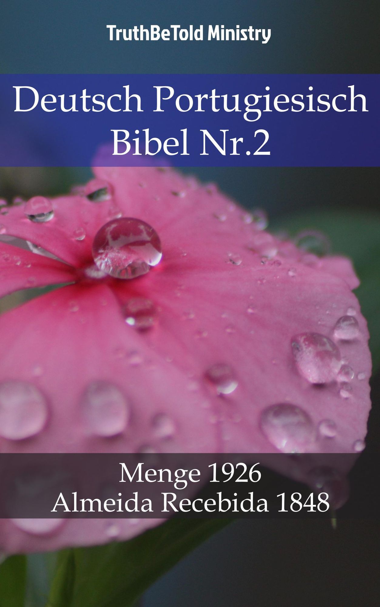 Deutsch Portugiesisch Bibel Nr.2: Menge 1926 - Almeida Recebida 1848