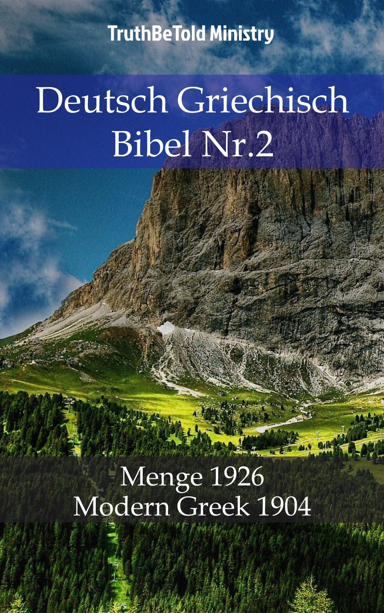 Deutsch Griechisch Bibel Nr.2: Menge 1926 - Modern Greek 1904