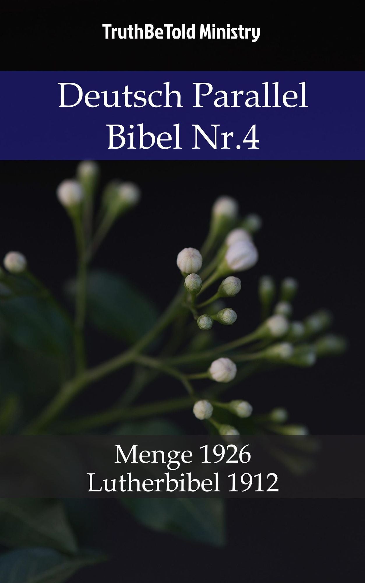 Deutsch Parallel Bibel Nr.4: Menge 1926 - Lutherbibel 1912