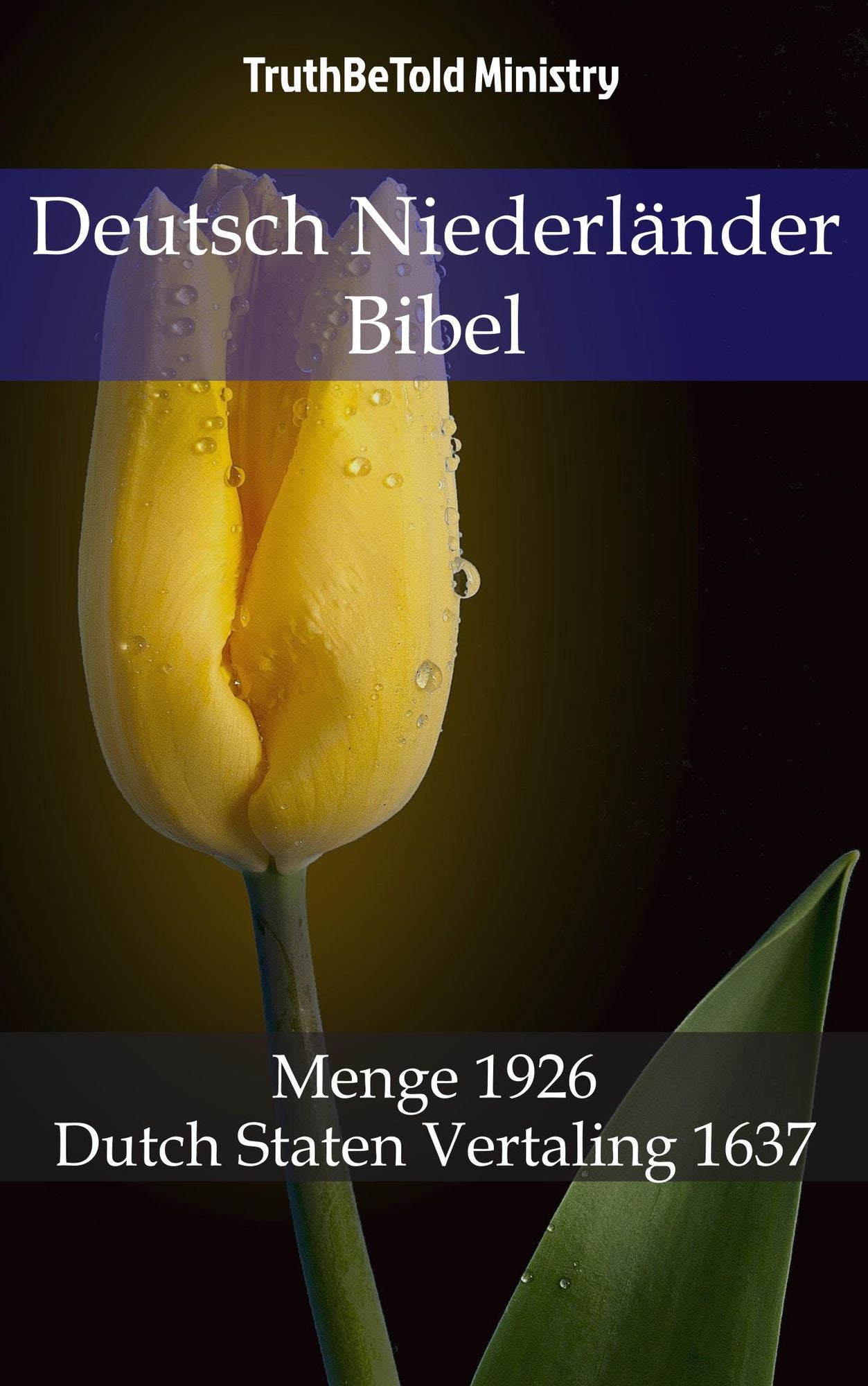 Deutsch Niederländer Bibel: Menge 1926 - Dutch Staten Vertaling 1637
