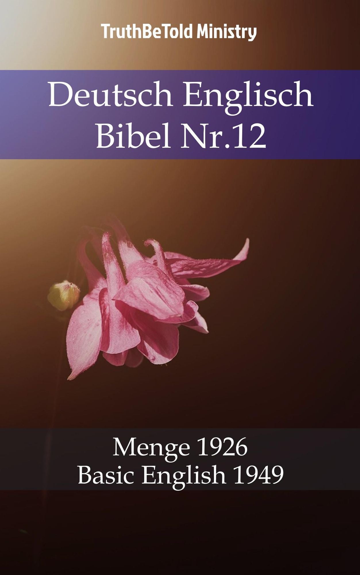 Deutsch Englisch Bibel Nr.12: Menge 1926 - Basic English 1949