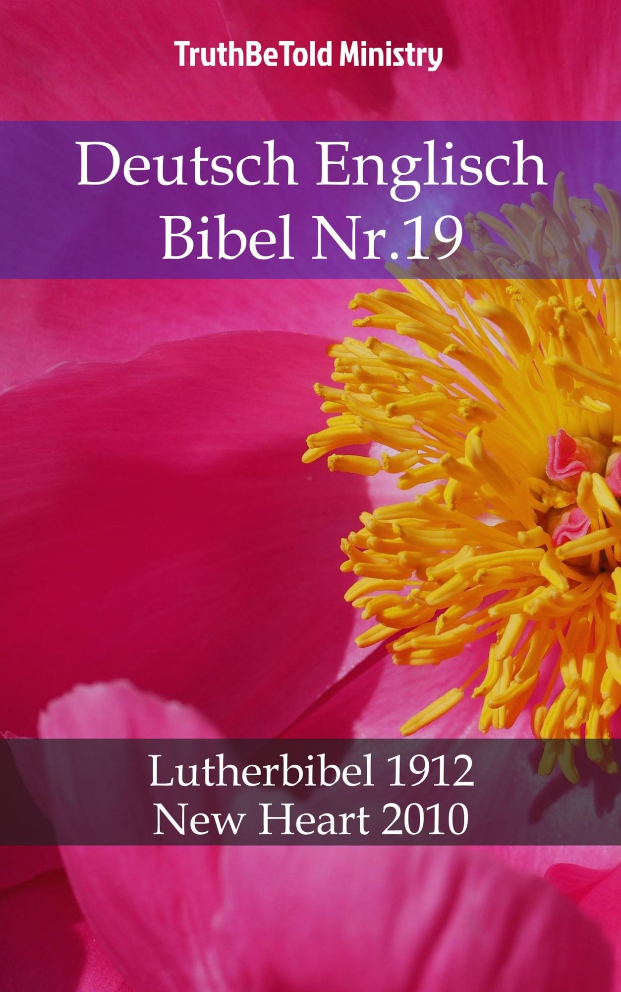 Deutsch Englisch Bibel Nr.19: Lutherbibel 1912 - New Heart 2010