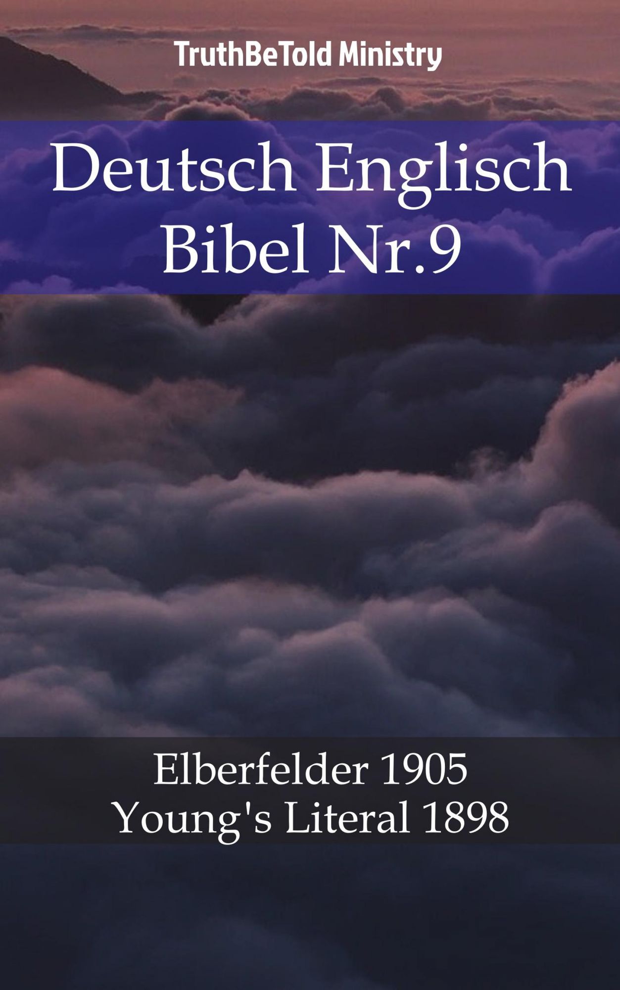Deutsch Englisch Bibel Nr.9: Elberfelder 1905 - Young´s Literal 1898