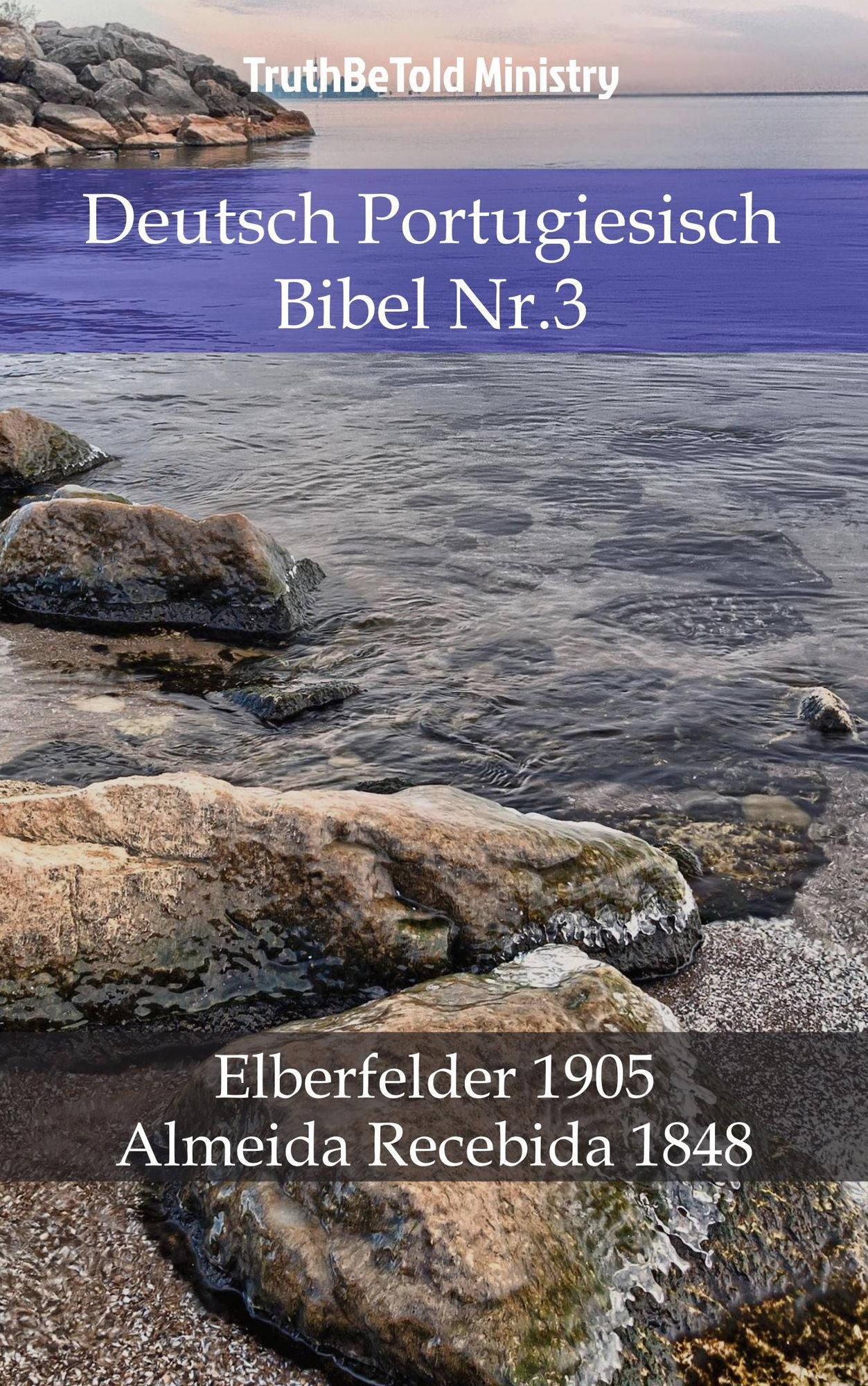 Deutsch Portugiesisch Bibel Nr.3: Elberfelder 1905 - Almeida Recebida 1848