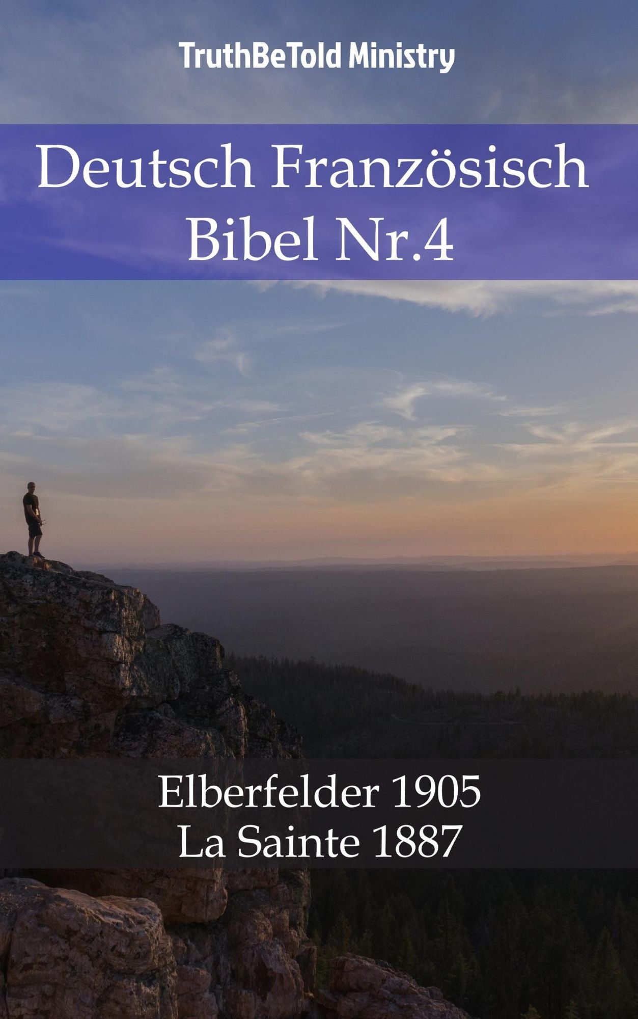 Deutsch Französisch Bibel Nr.4: Elberfelder 1905 - La Sainte 1887
