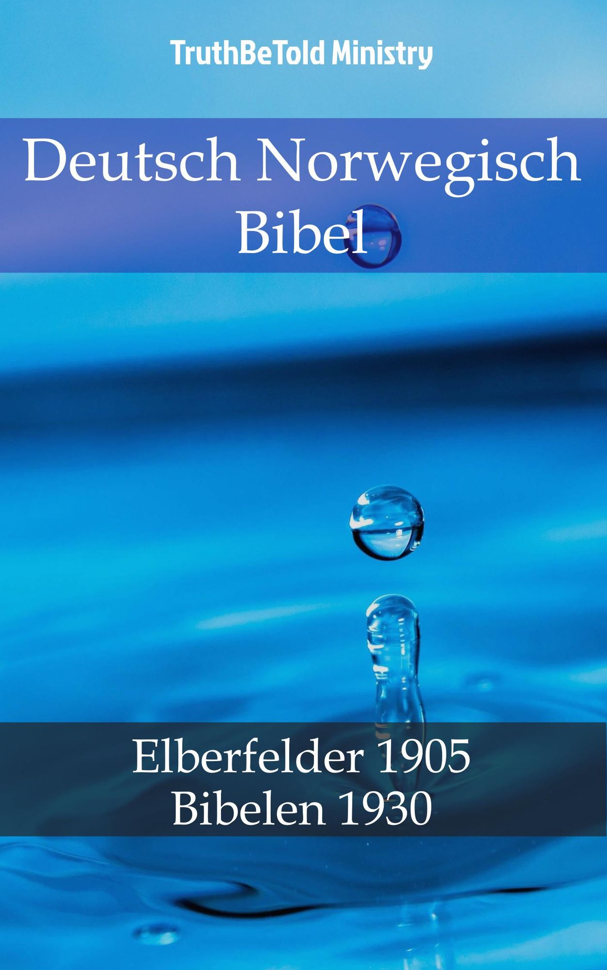 Deutsch Norwegisch Bibel: Elberfelder 1905 - Bibelen 1930