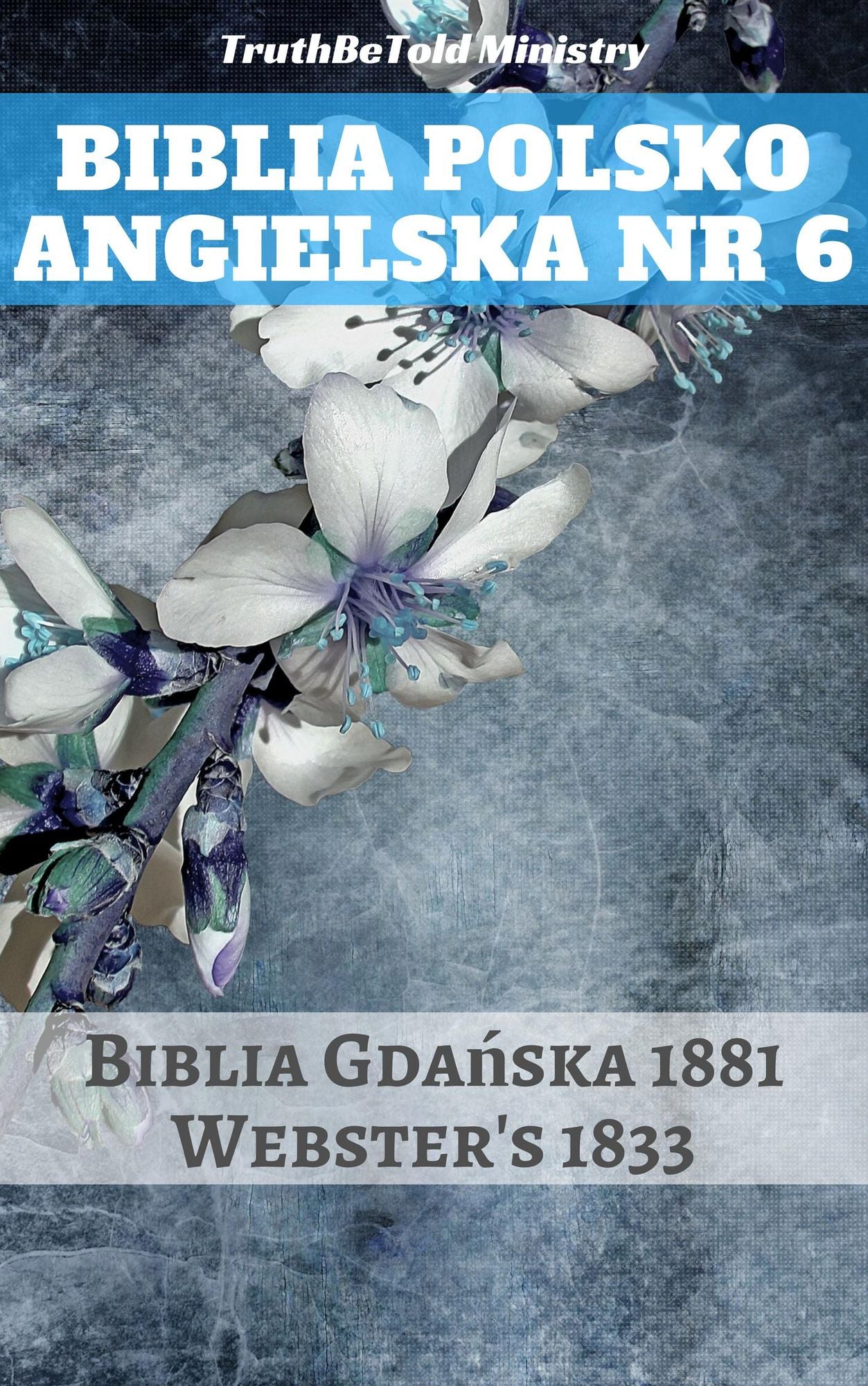 Biblia Polsko Angielska Nr 6: Biblia Gda´s 1833