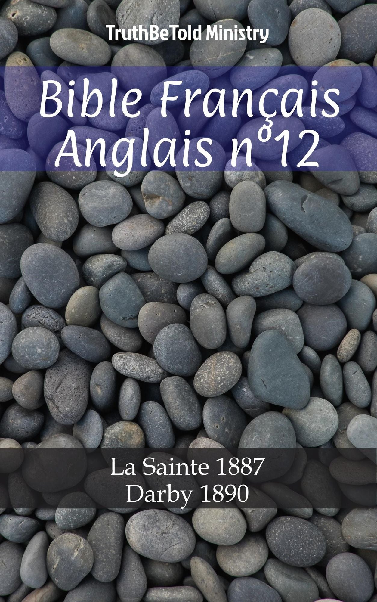 Bible Français Anglais n°12: La Sainte 1887 - Darby 1890