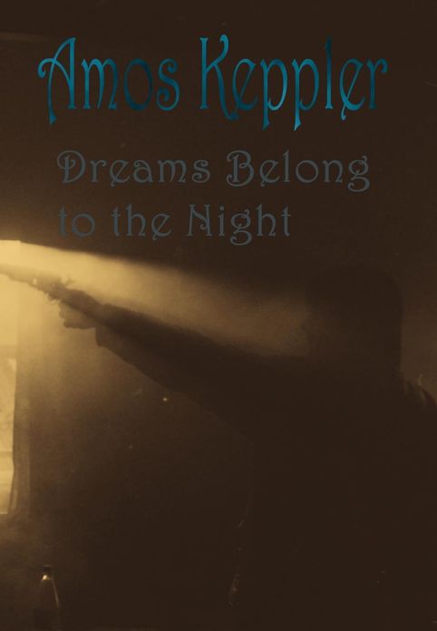 Dreams Belong To The Night