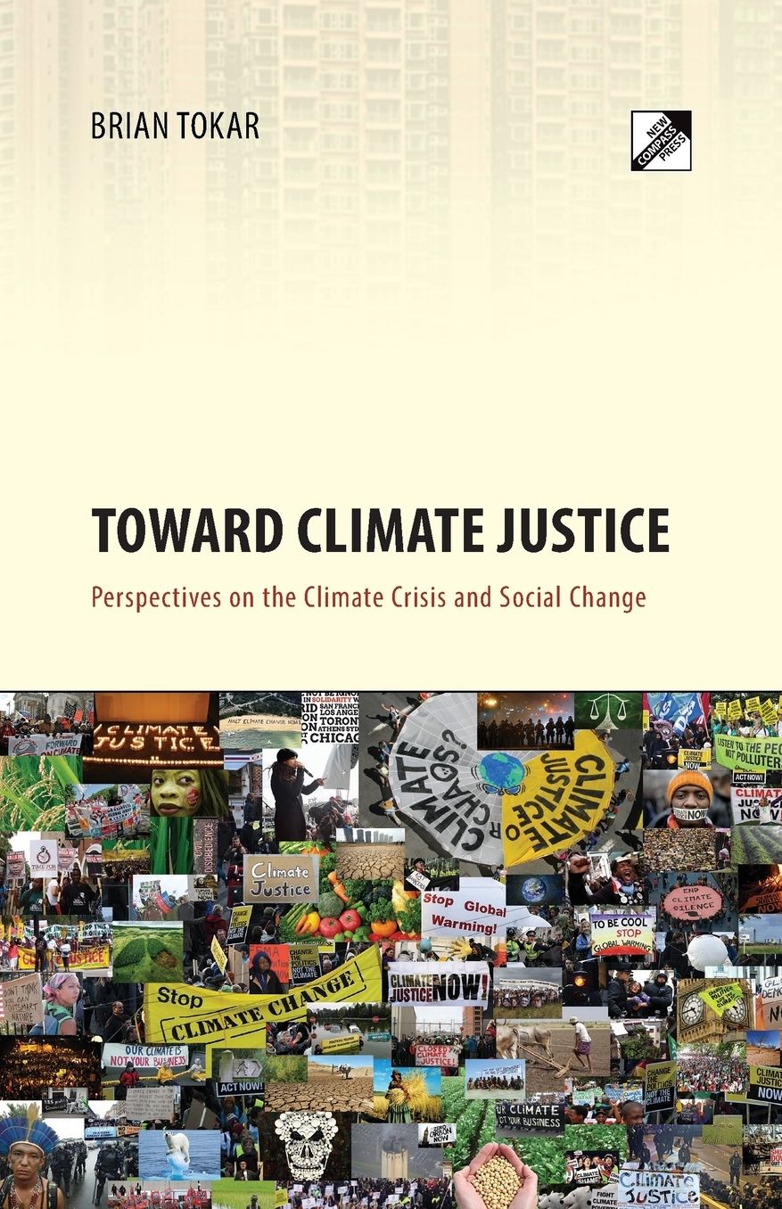 Toward Climate Justice: Perspectives on the Climate Crisis and Social Change
