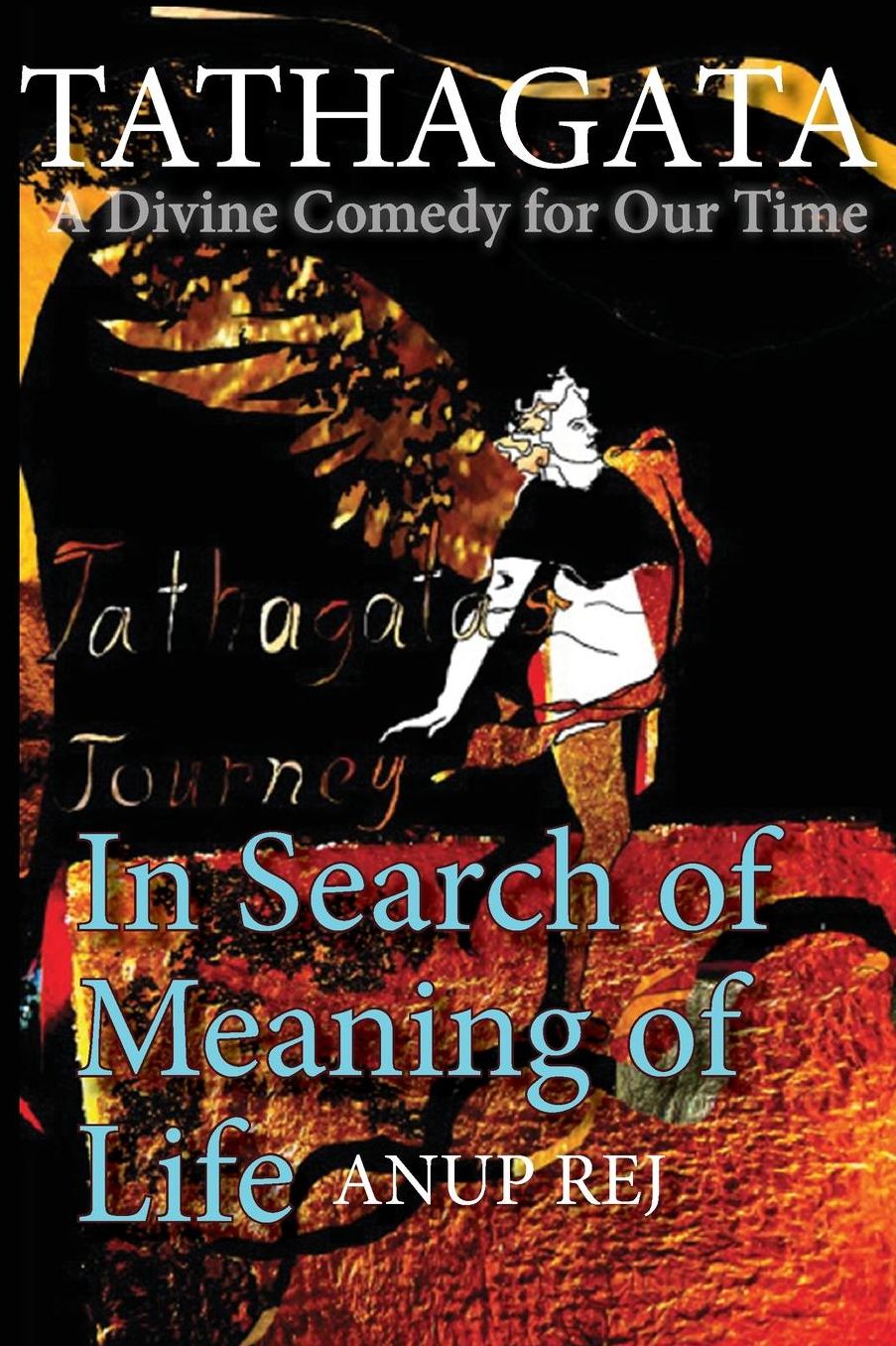 Tathagata - A Divine Comedy for Our Time