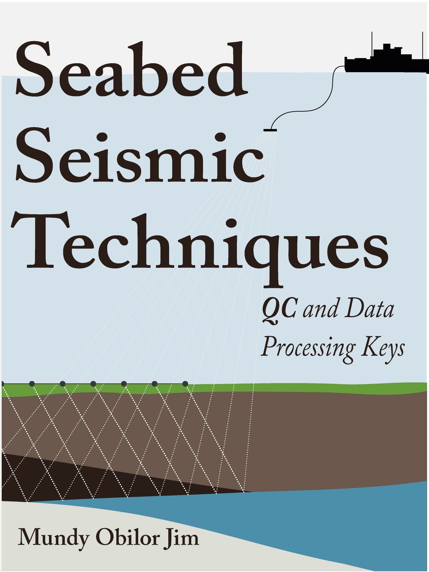 Seabed Seismic Techniques: QC and Data Processing Keys