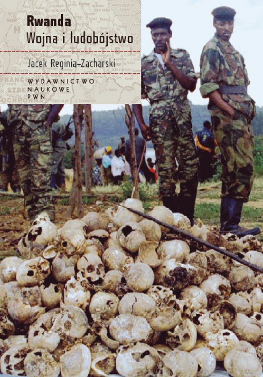 Rwanda. Wojna i ludobójstwo