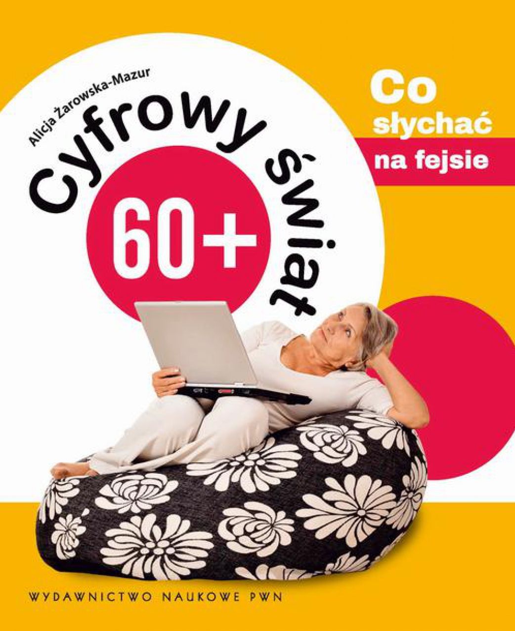 Cyfrowy swiat 60+. Co slychac na fejsie