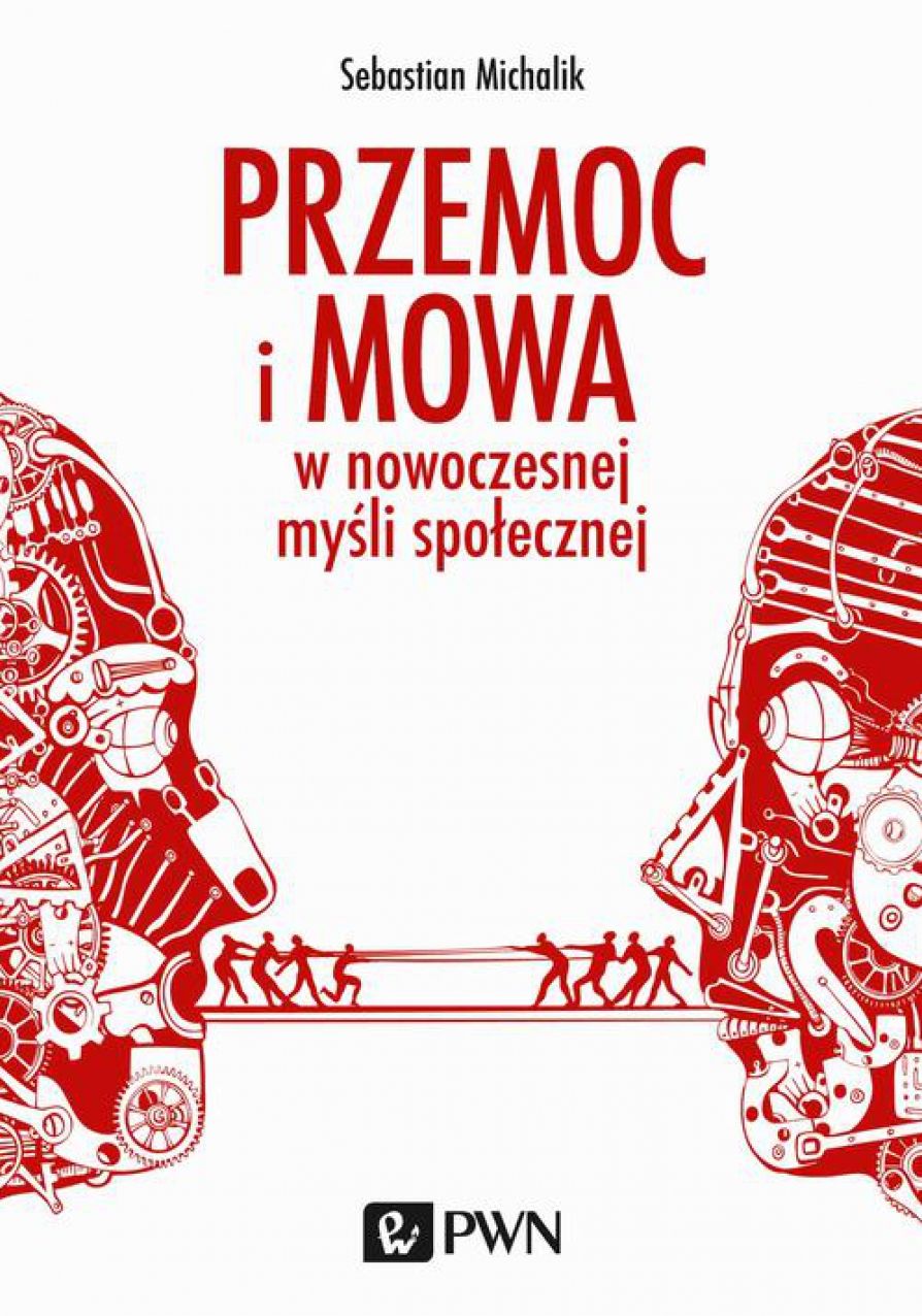 Przemoc i mowa w nowoczesnej mysli spolecznej