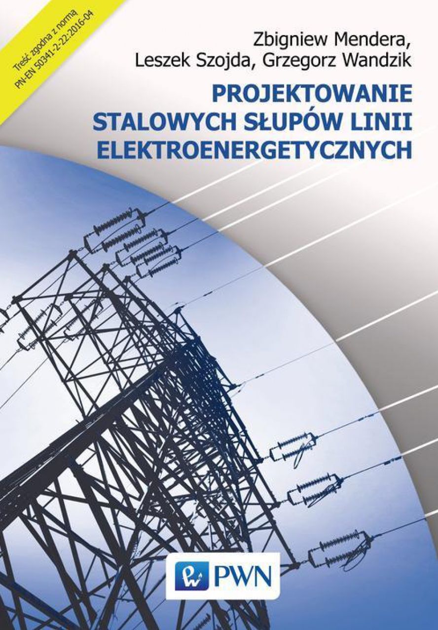 Projektowanie stalowych slupów linii elektroenergetycznych