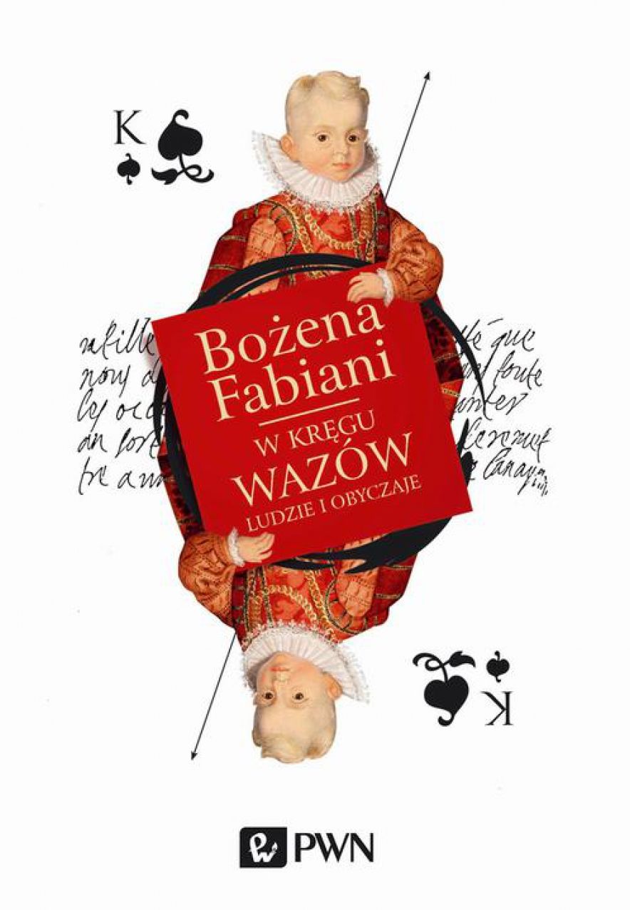 W kregu Wazów. Ludzie i obyczaje