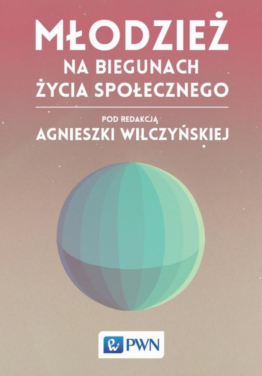 Mlodziez na biegunach zycia spolecznego