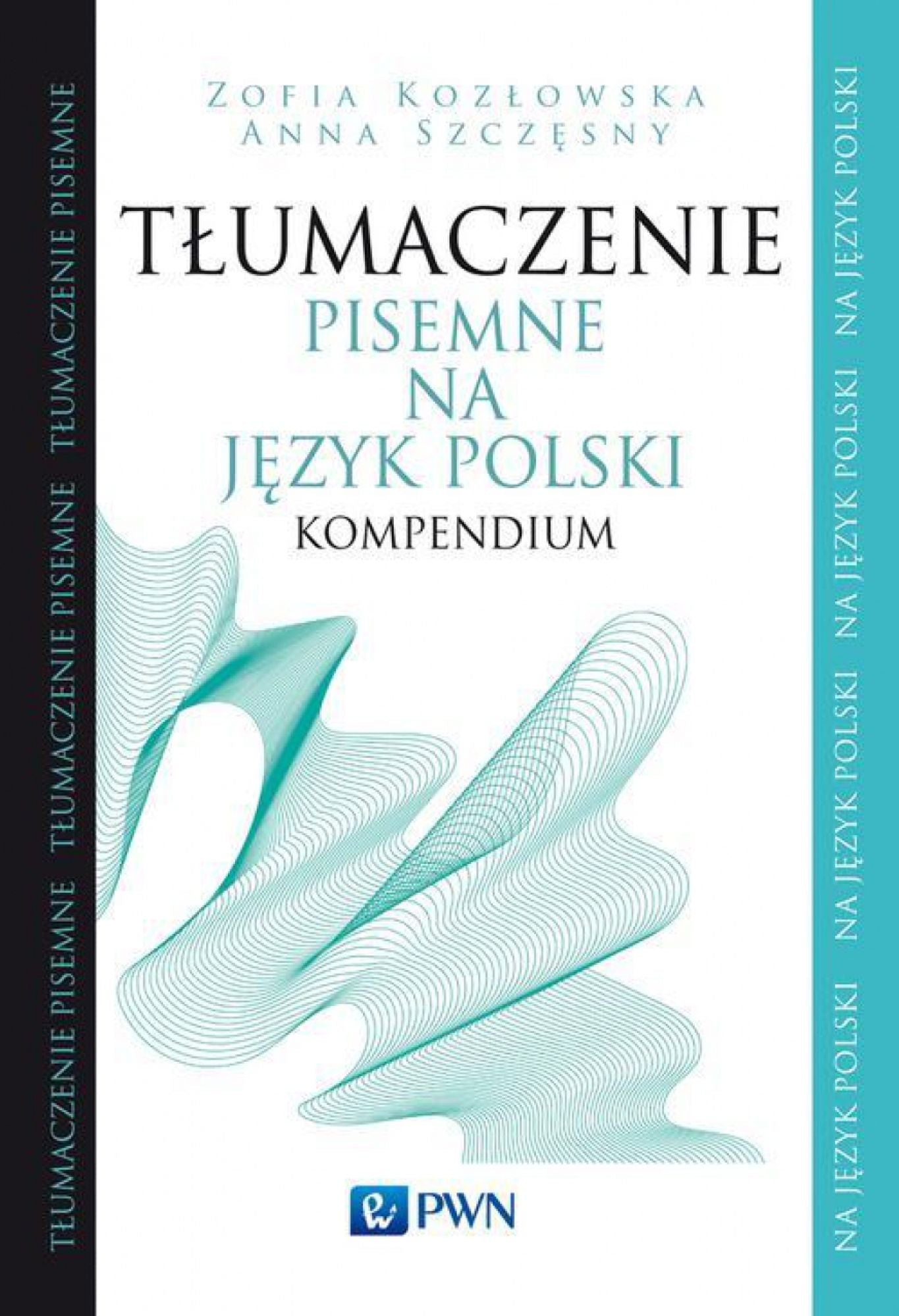 Tlumaczenie pisemne na jezyk polski. Kompendium