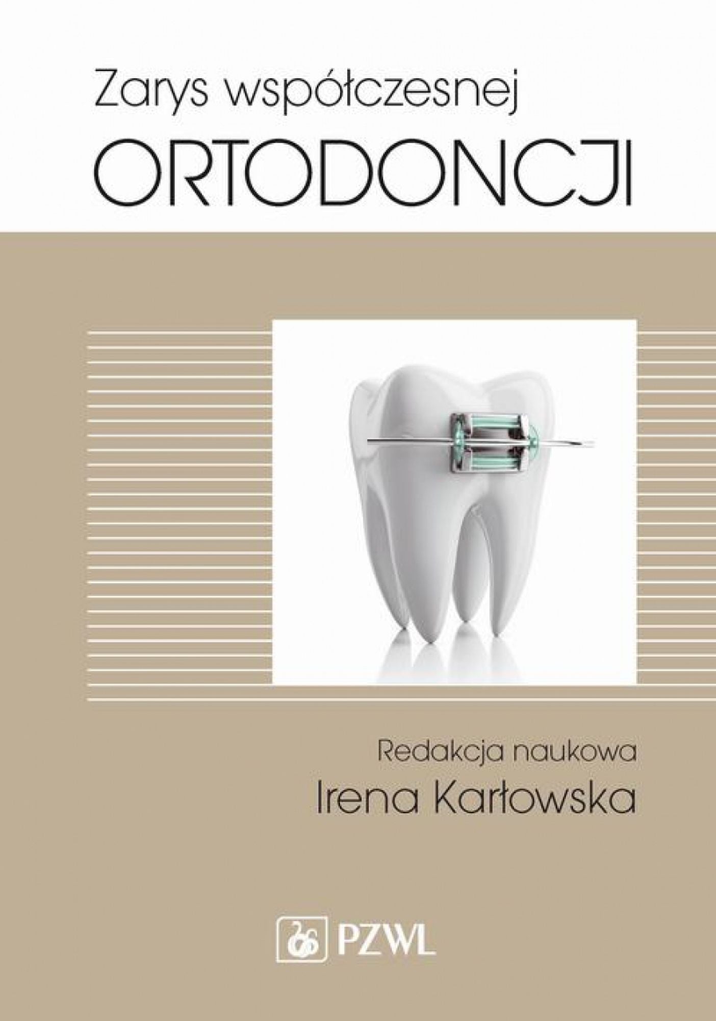Zarys wspólczesnej ortodoncji