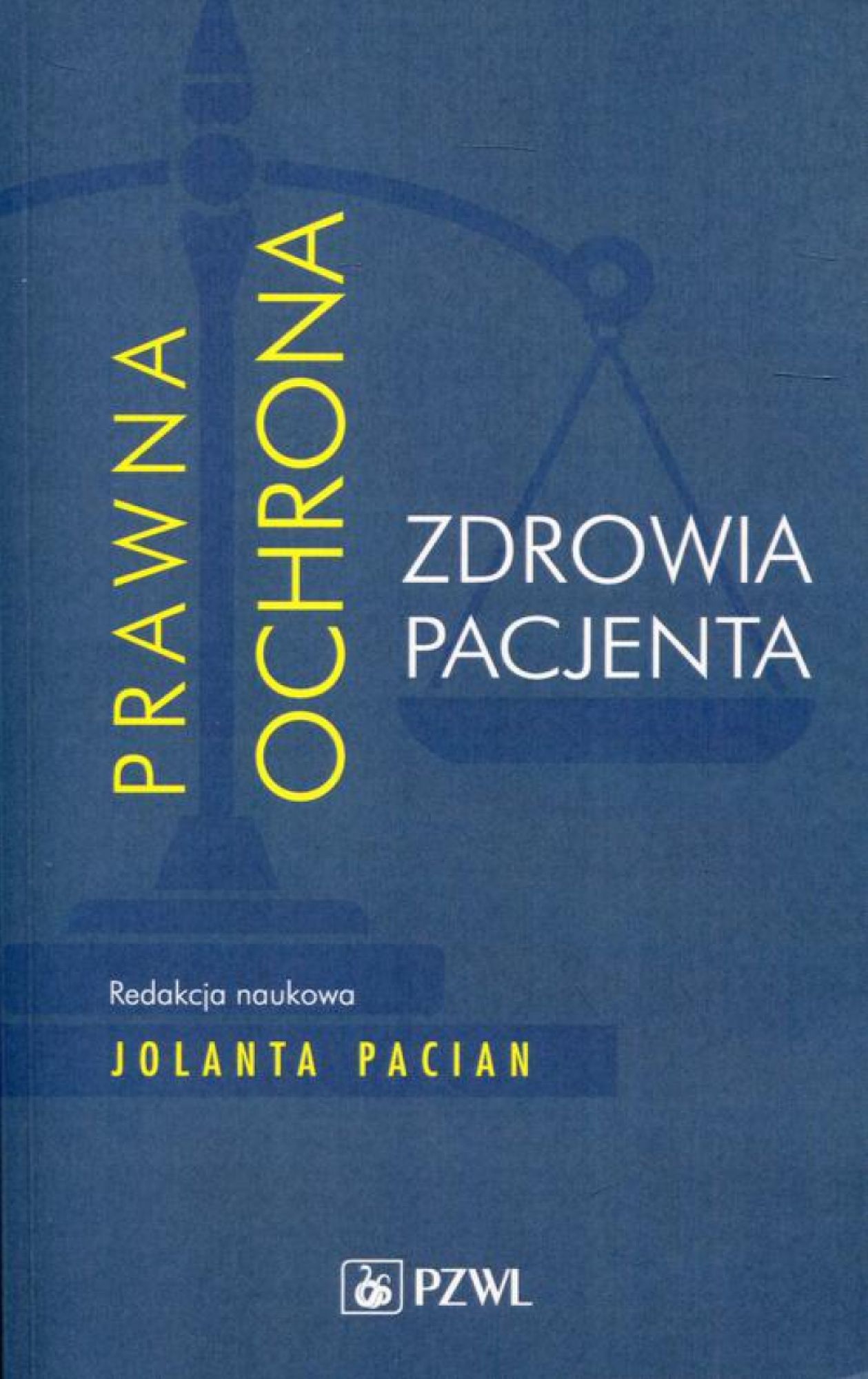 Prawna ochrona zdrowia pacjenta