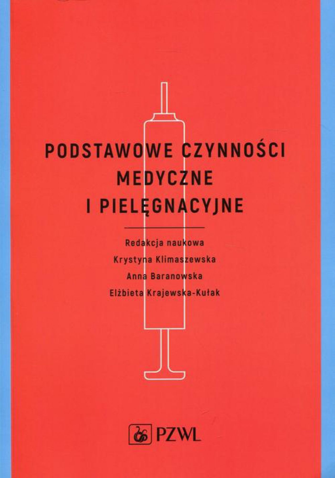 Podstawowe czynnosci medyczne i pielegnacyjne