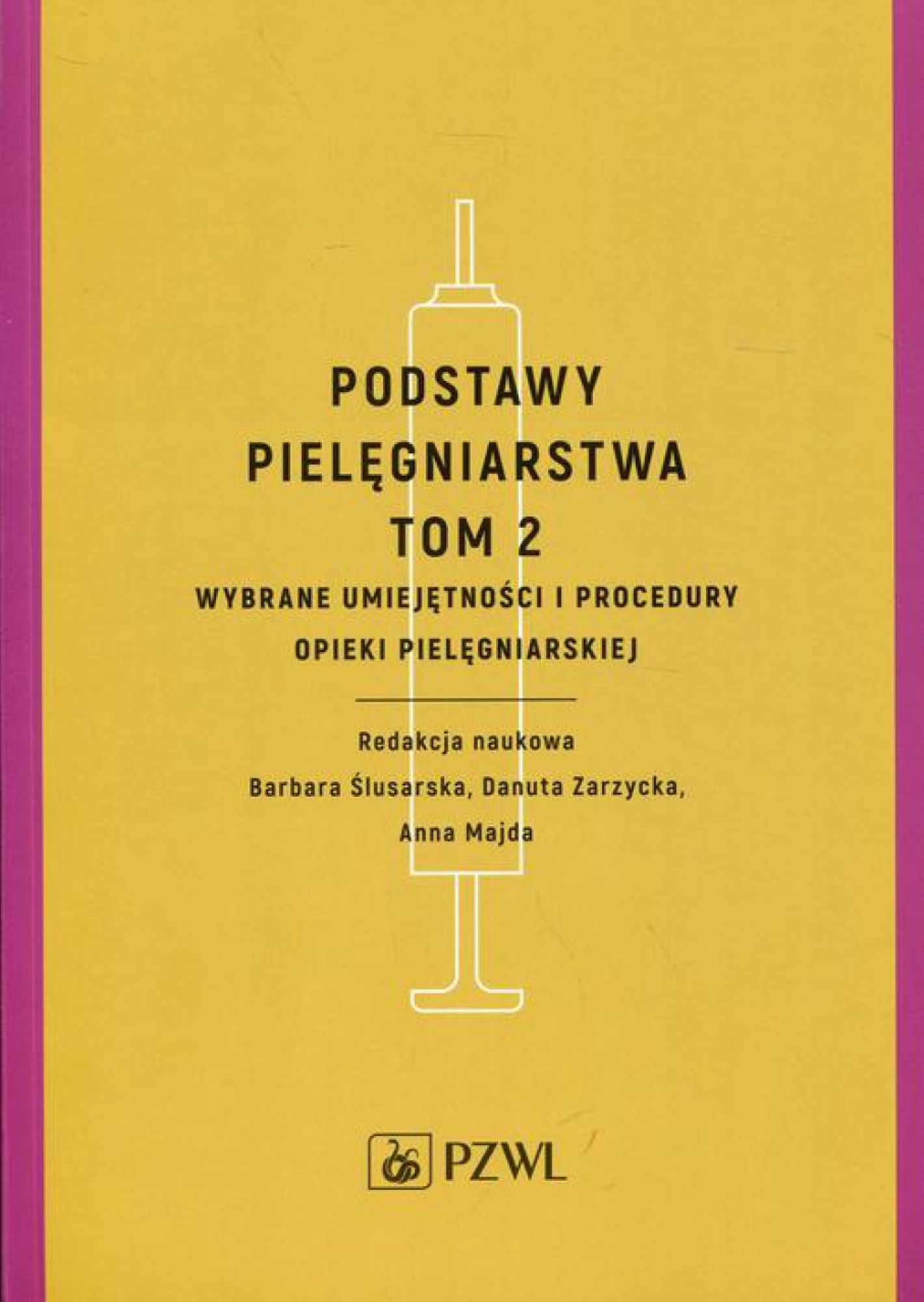Podstawy pielegniarstwa Tom 2