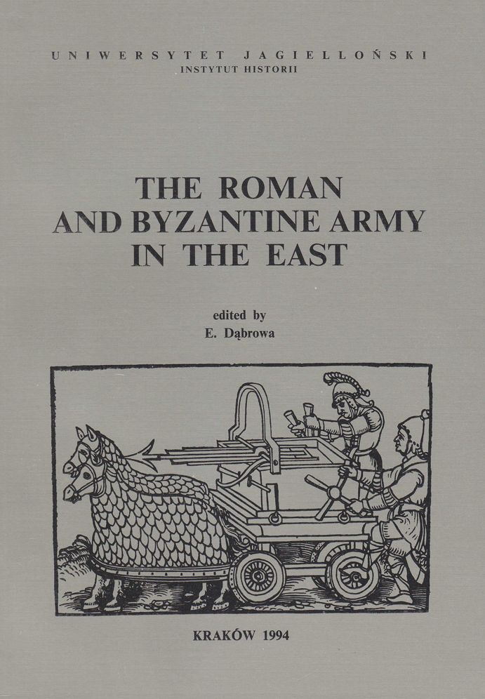The Roman and Byzantine Army in the East