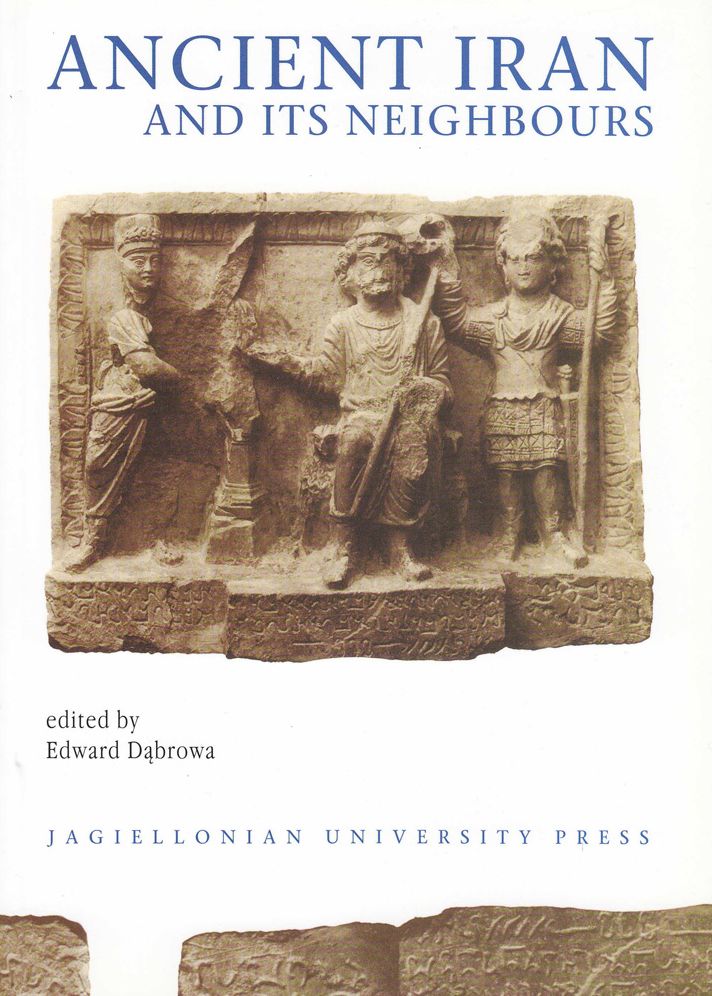 Ancient Iran and its Neighbours: Studies in Honour of Prof. Jozef Wolski on Occasion of His 95th Birthday