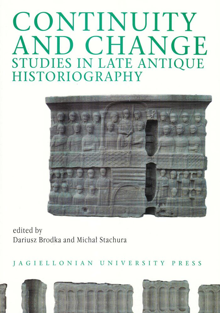 Continuity and Change: Studies in the Late Antique Historiography
