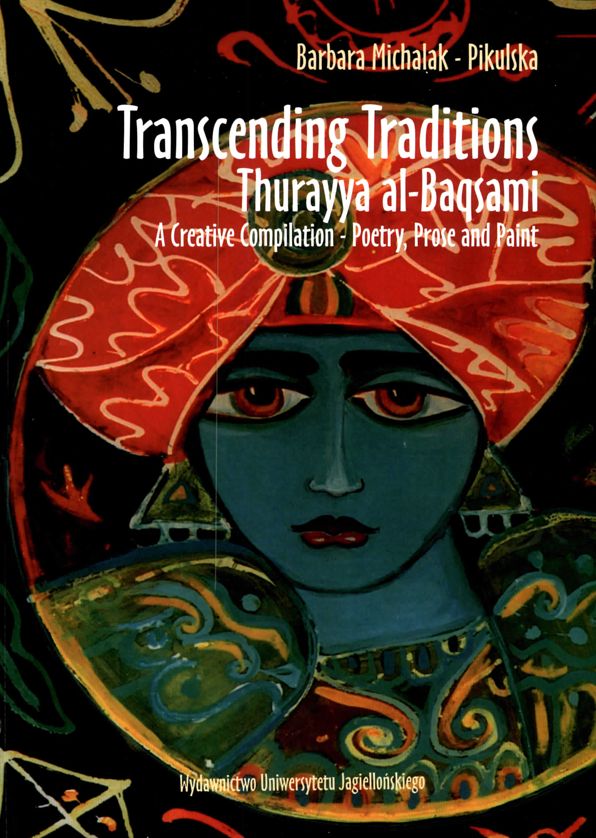 Transcending Traditions: Thurayya Al-Baqsami - A Creative Compilation - Poetry, Prose, and Paint
