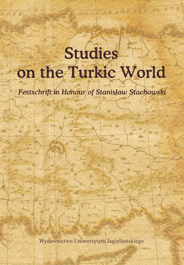 Studies on the Turkic World: A Festschrift for Professor Stanislaw Stachowski on the Occasion of His 80th Birthday