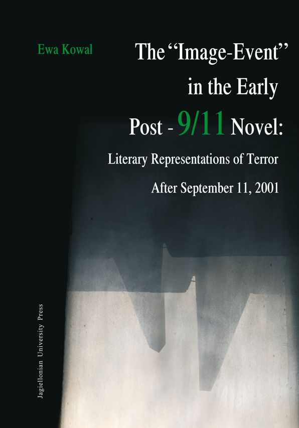 The "image-Event" in the Early Post-9/11 Novel: Literary Representations of Terror After September 11, 2001