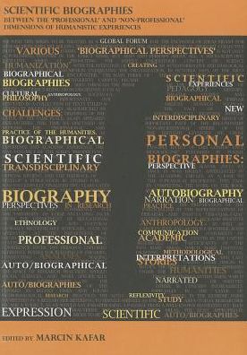 Scientific Biographies: Between the 'professional' and 'non-Professional' Dimensions of Humanistic Experiences