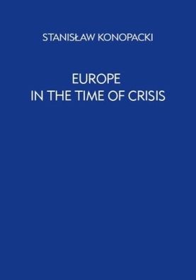 Europe in the Time of Crisis