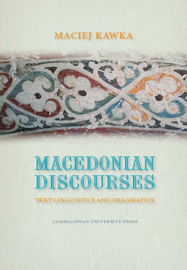 Macedonian Discourses: Text Linguistics and Pragmatics