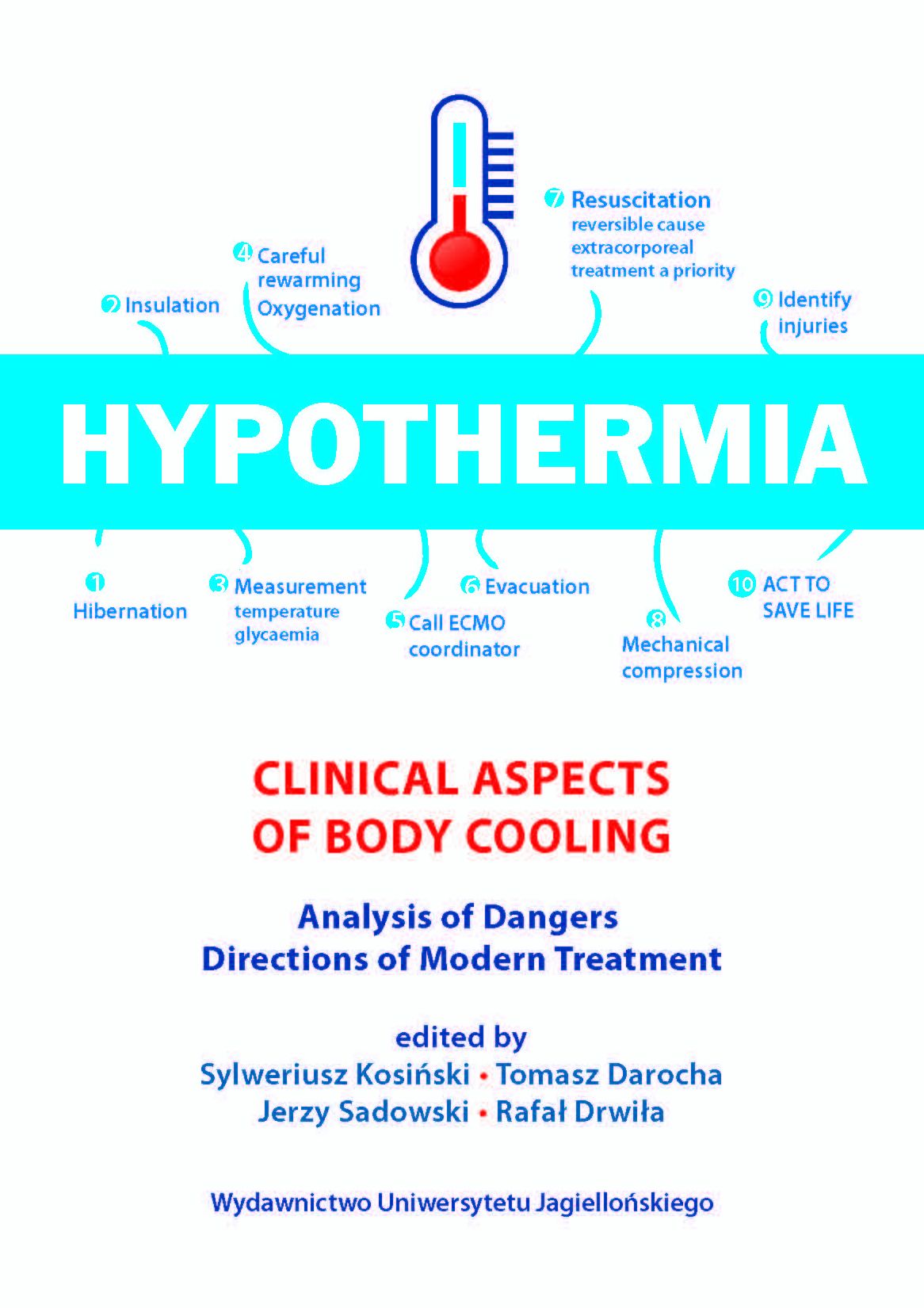 Hypothermia: Clinical Aspects of Body Cooling, Analysis of Dangers, Directions of Modern Treatment
