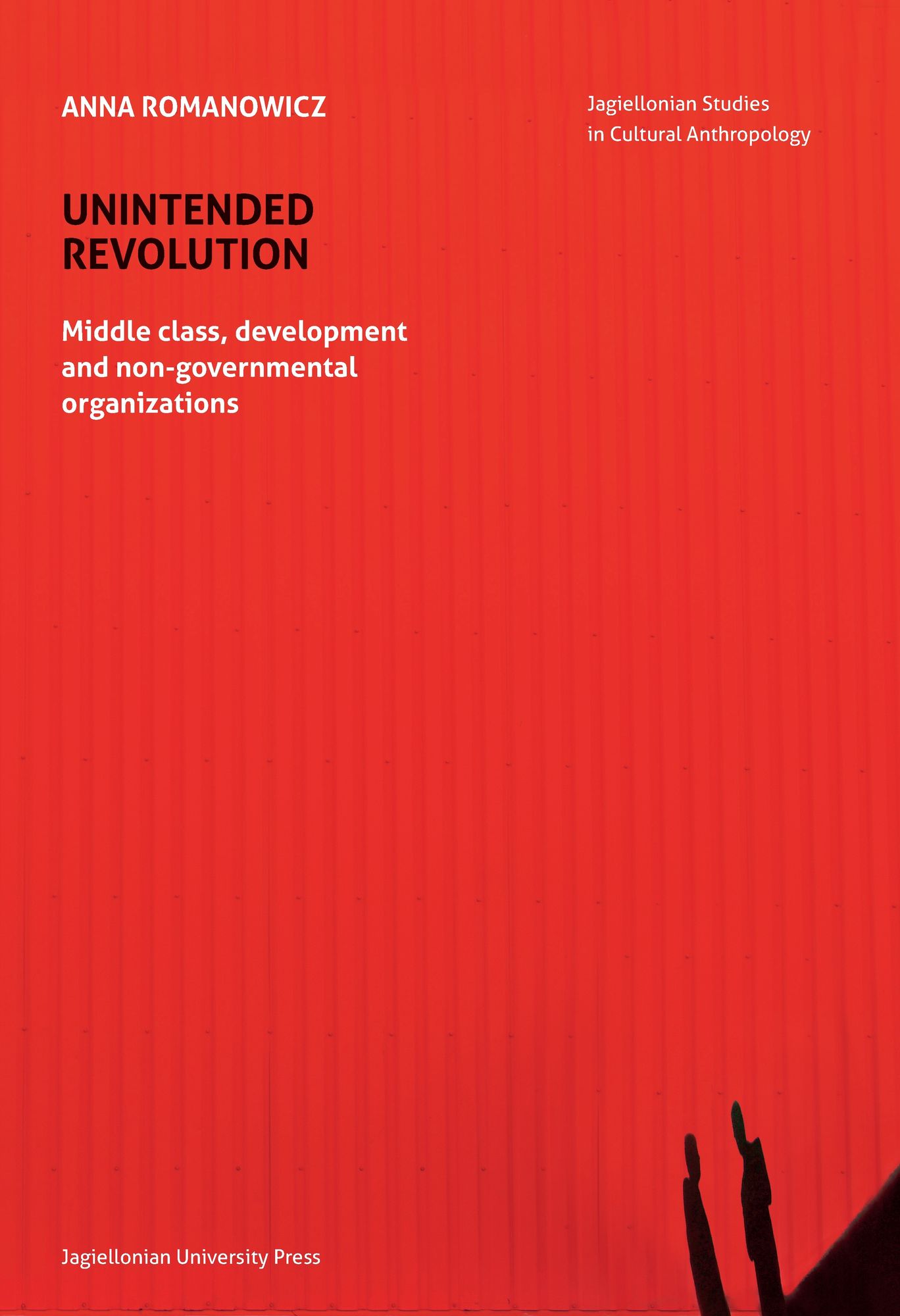 Unintended Revolution: Middle Class, Development, and Non-Governmental Organizations