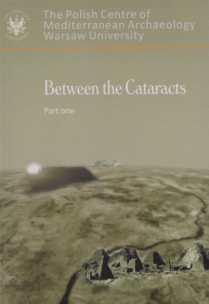 Between the Cataracts 1: Proceedings of the 11th International Conference for Nubian Studies, Warsaw University 27 August - 2 September 2006