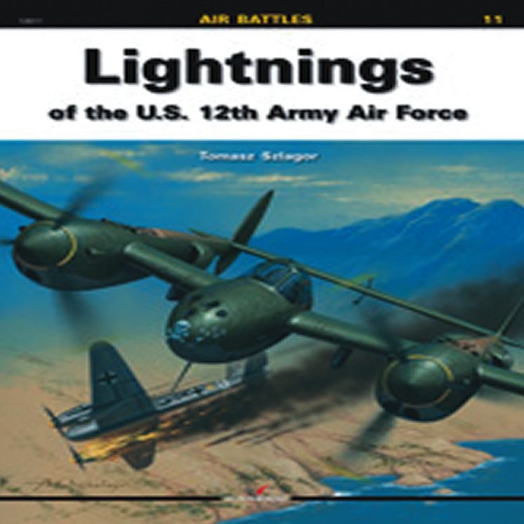Lightnings Of The U.S. 12th Army Air Force
