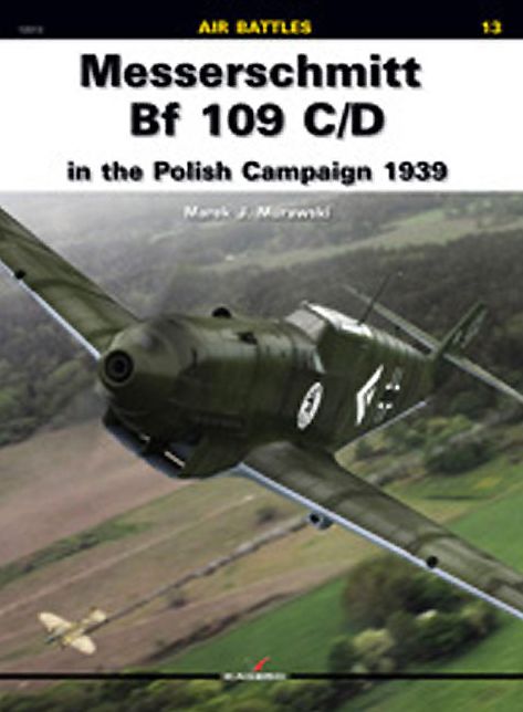 Messerschmitt Bf 109 C/D In The Polish Campaign 1939