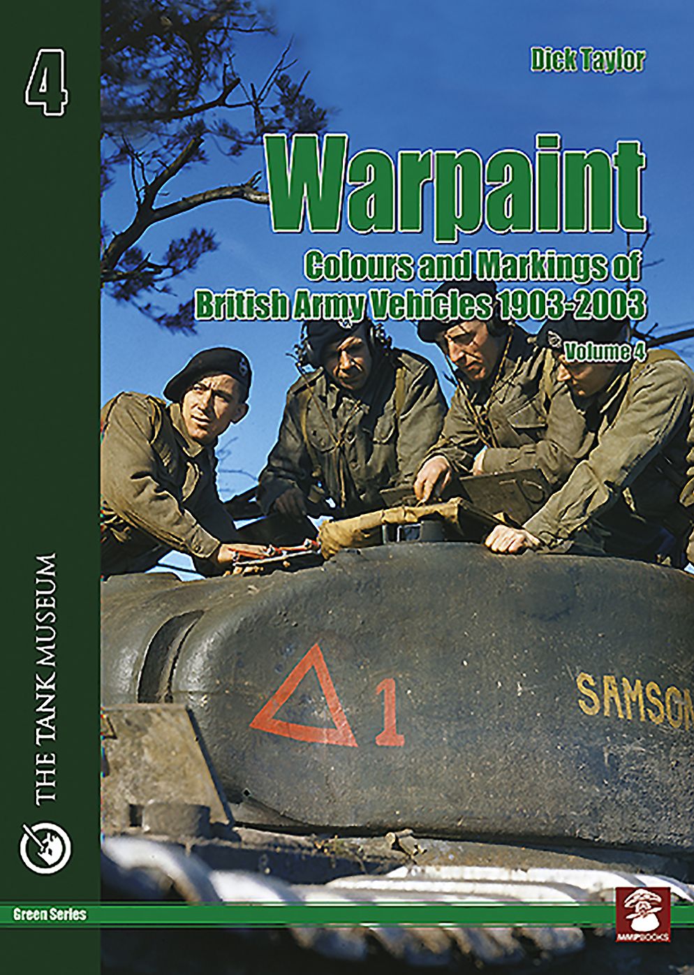 Warpaint Vol 4: British Army Vehicle Colours and Markings 1903-2003