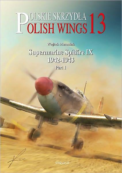 Supermarine Spitfire IX 1942-1943: Volume 1
