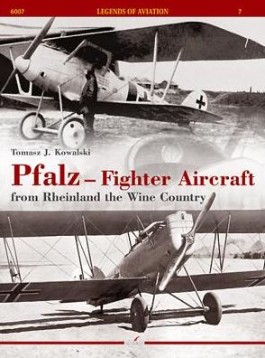 Pfalz - Fighter Aircraft: From Rheinland the Wine Country